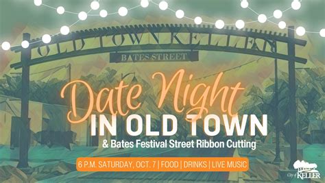 Date Night in Old Town Keller & Bates Festival Street Ribbon.